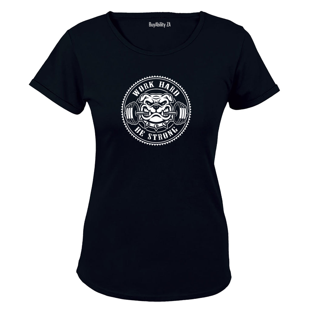 Be Strong - Gym - Ladies - T-Shirt - BuyAbility South Africa