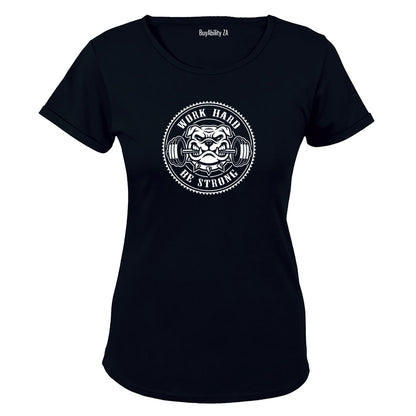 Be Strong - Gym - Ladies - T-Shirt - BuyAbility South Africa