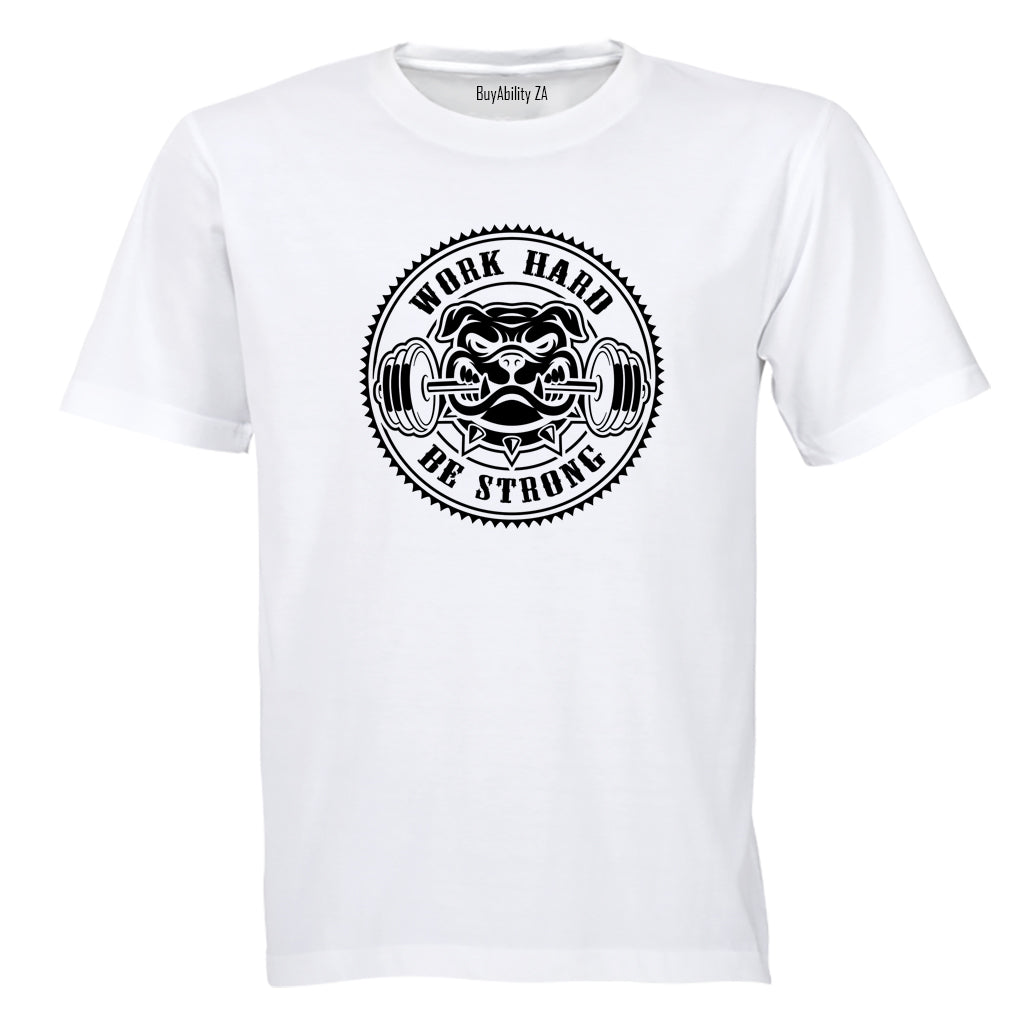 Be Strong - Gym - Adults - T-Shirt - BuyAbility South Africa