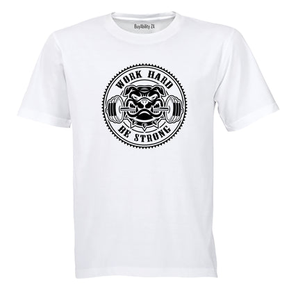 Be Strong - Gym - Adults - T-Shirt - BuyAbility South Africa