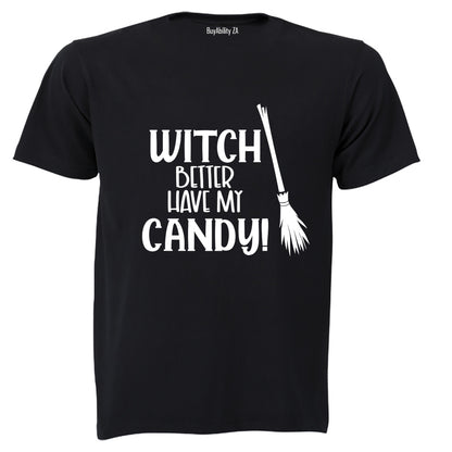 Better Have My Candy - Halloween - Kids T-Shirt