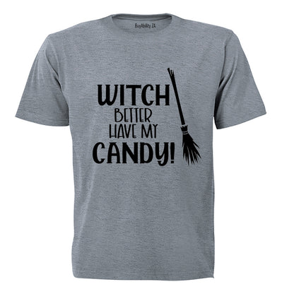 Better Have My Candy - Halloween - Kids T-Shirt
