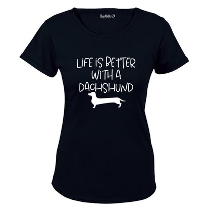 Better with a Dachshund - Ladies - T-Shirt