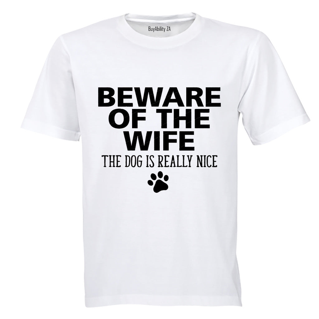 Beware of The Wife - Adults - T-Shirt