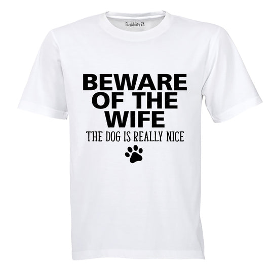 Beware of The Wife - Adults - T-Shirt