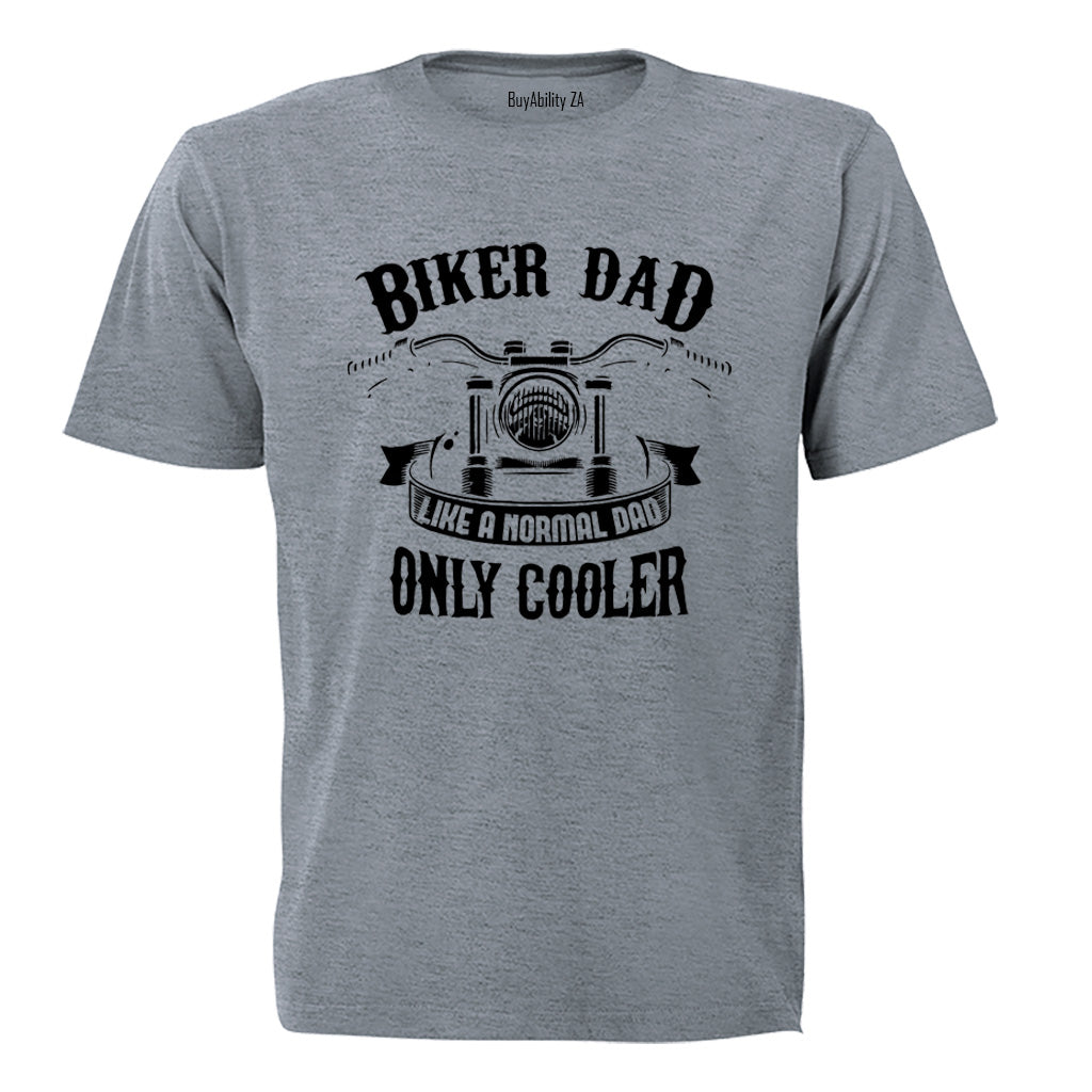 Biker Dad Only Cooler - Adults - T-Shirt - BuyAbility South Africa