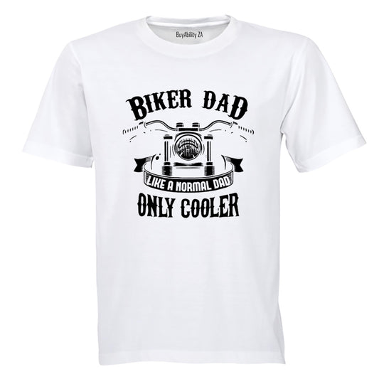 Biker Dad Only Cooler - Adults - T-Shirt - BuyAbility South Africa