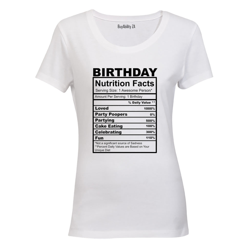 Birthday - Nutrition Facts - Ladies - T-Shirt