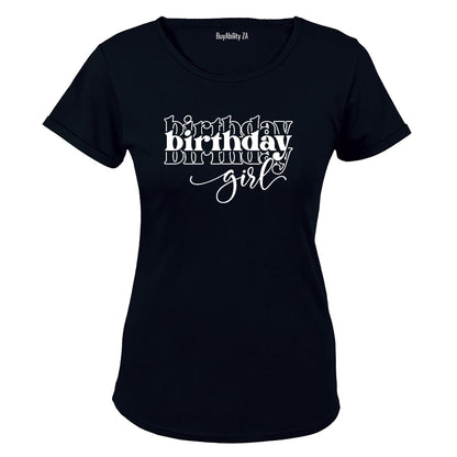 Birthday Girl. Repeat - Ladies - T-Shirt