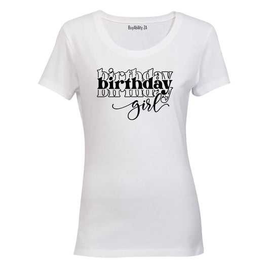 Birthday Girl. Repeat - Ladies - T-Shirt