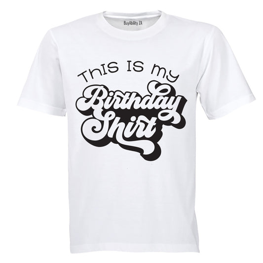 Birthday Shirt - Adults - T-Shirt