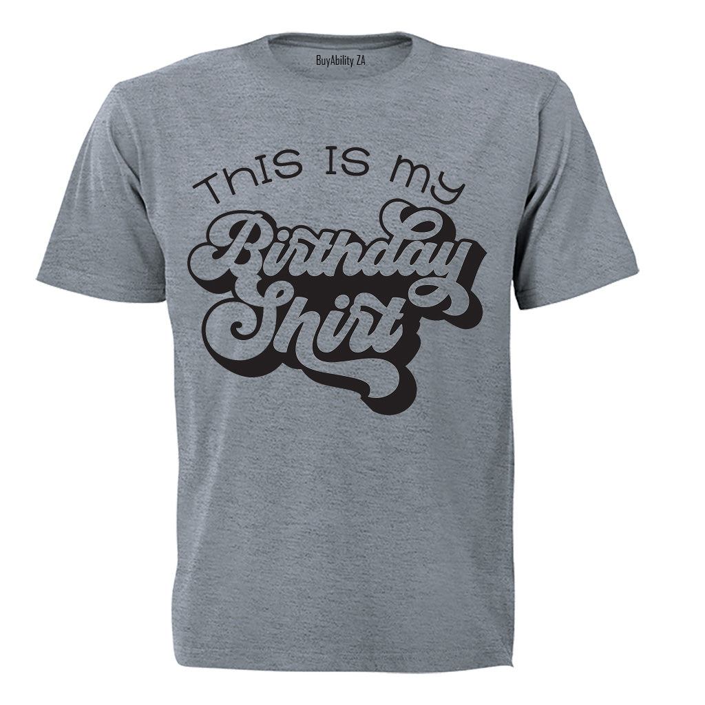 Birthday Shirt - Adults - T-Shirt