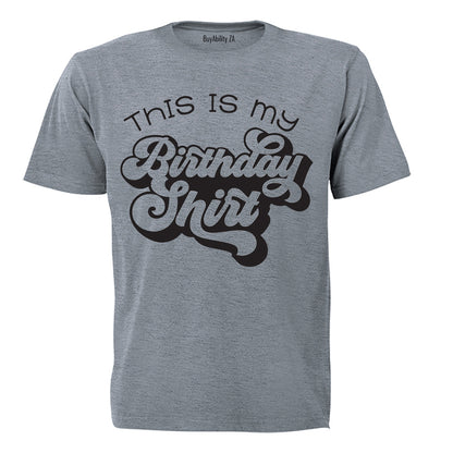 Birthday Shirt - Kids T-Shirt