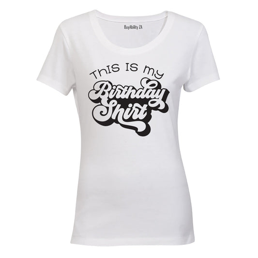 Birthday Shirt - Ladies - T-Shirt