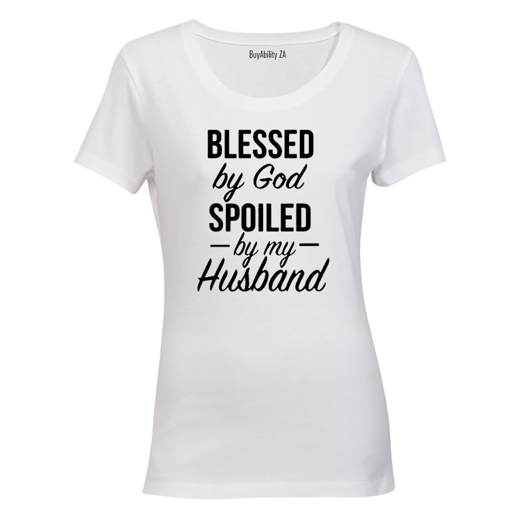 Blessed by God, Spoiled by my Husband! - Ladies - T-Shirt
