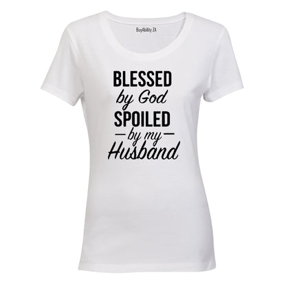 Blessed by God, Spoiled by my Husband! - Ladies - T-Shirt