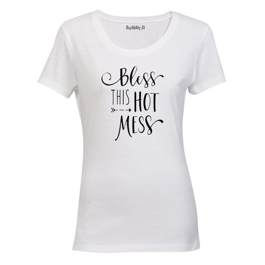 Bless this Hot Mess! - Ladies - T-Shirt