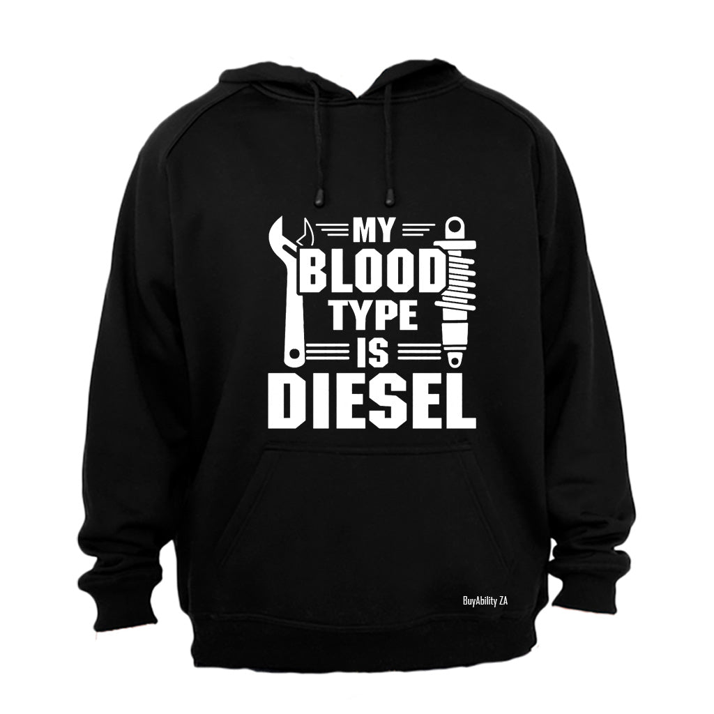 Blood Type is Diesel - Hoodie - BuyAbility South Africa