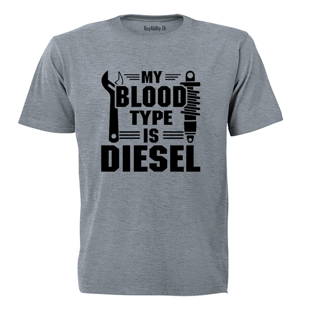 Blood Type is Diesel - Adults - T-Shirt - BuyAbility South Africa