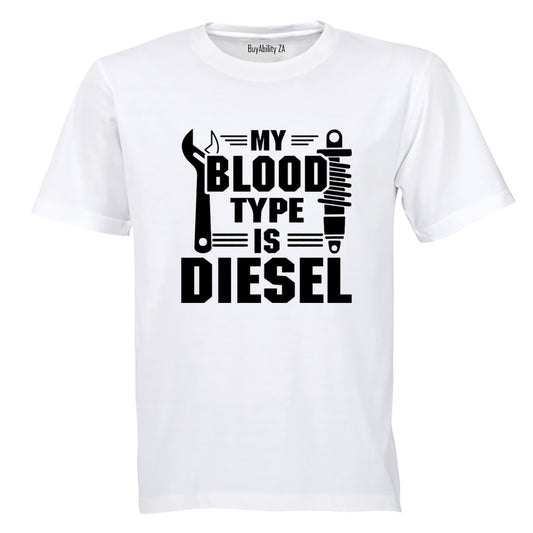 Blood Type is Diesel - Adults - T-Shirt - BuyAbility South Africa