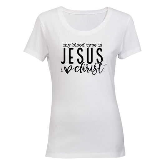 Blood Type is Jesus - Ladies - T-Shirt - BuyAbility South Africa