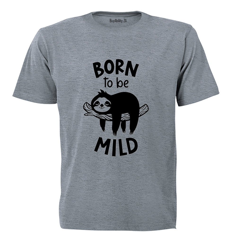 Born To Be Mild - Sloth - Adults - T-Shirt