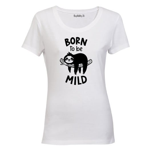 Born To Be Mild - Sloth - Ladies - T-Shirt