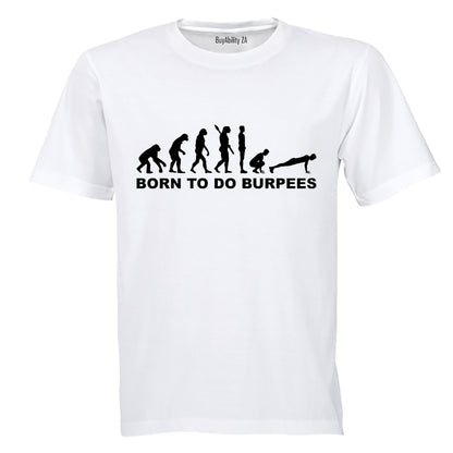 Born to do Burpees - Adults - T-Shirt