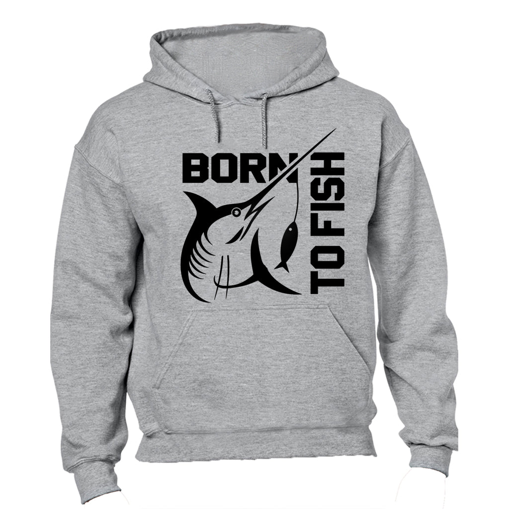 Born To Fish - Hoodie - BuyAbility South Africa