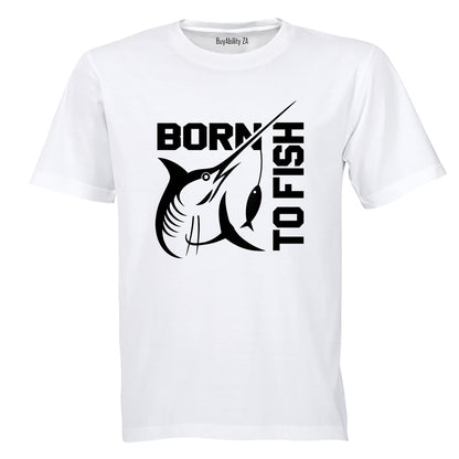 Born To Fish - Adults - T-Shirt