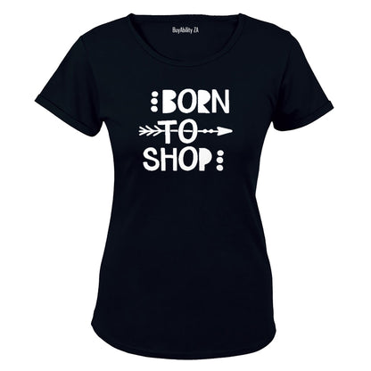 Born to Shop - Ladies - T-Shirt - BuyAbility
