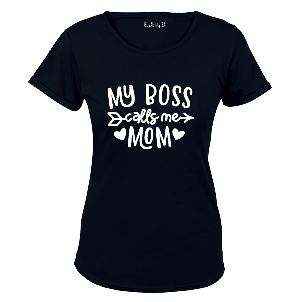 Boss Calls Me MOM - Ladies - T-Shirt