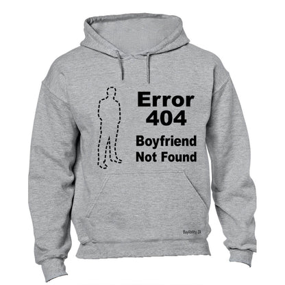 Boyfriend Not Found - Hoodie