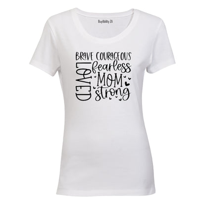 Brave. Loved. Mom - Ladies - T-Shirt - BuyAbility South Africa