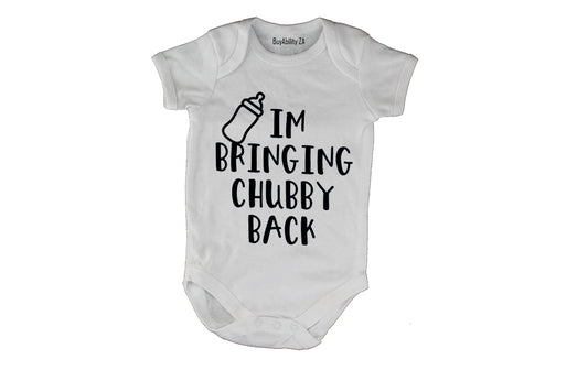Bringing Chubby Back - Baby Grow