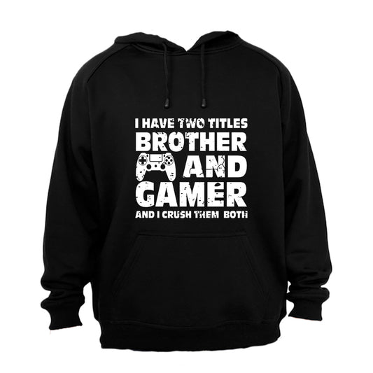 Brother and Gamer - Hoodie - BuyAbility South Africa