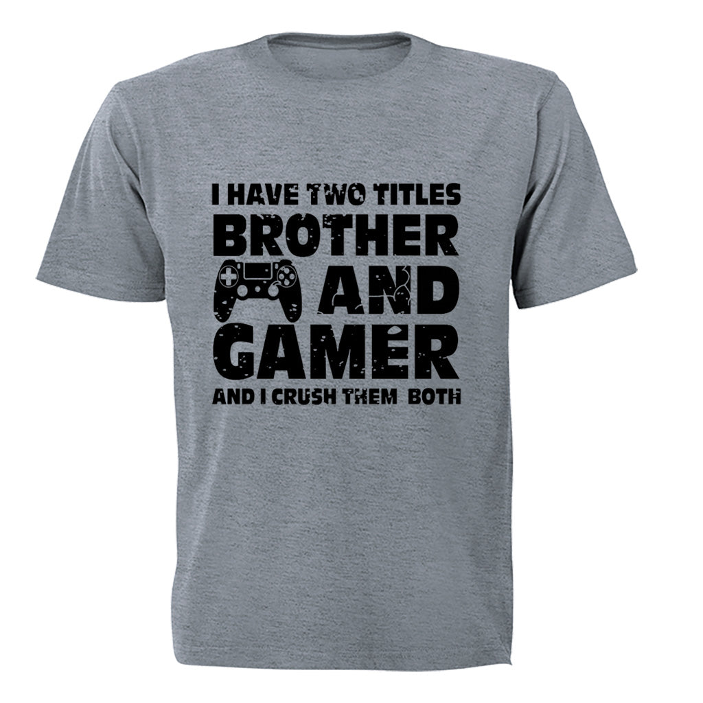 Brother and Gamer - Adults - T-Shirt - BuyAbility South Africa