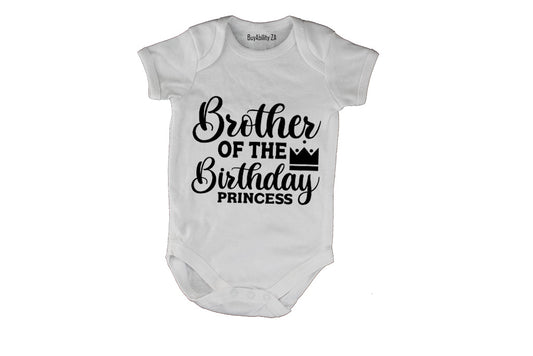 Brother of the Birthday Princess - Baby Grow