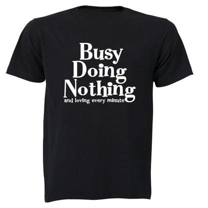 Busy Doing Nothing - Adults - T-Shirt - BuyAbility South Africa