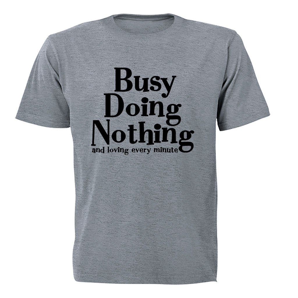 Busy Doing Nothing - Adults - T-Shirt - BuyAbility South Africa