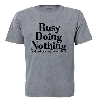 Busy Doing Nothing - Kids T-Shirt