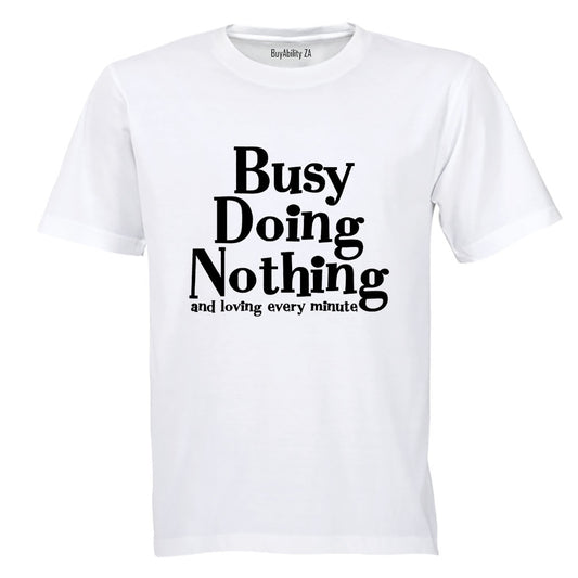 Busy Doing Nothing - Kids T-Shirt