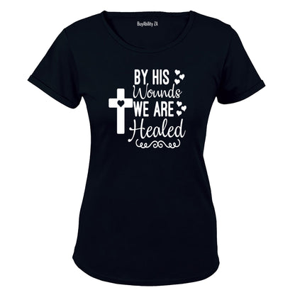 By His Wounds, We Are Healed - Ladies - T-Shirt