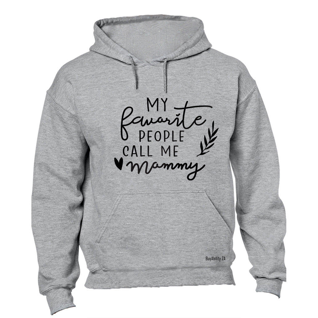 Call Me Mommy - Hoodie