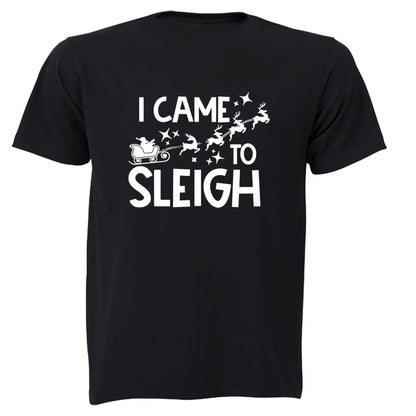Came To Sleigh - Christmas - Adults - T-Shirt - BuyAbility South Africa