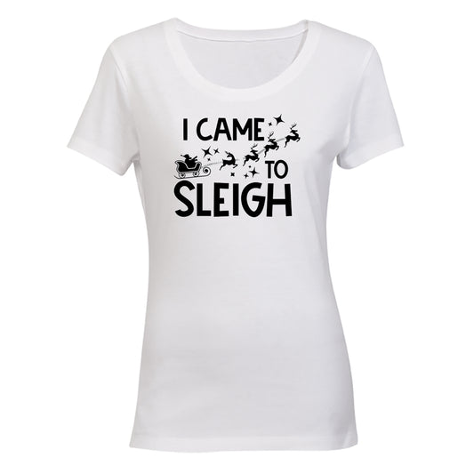 Came To Sleigh - Christmas - Ladies - T-Shirt - BuyAbility South Africa