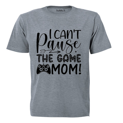 Can't Pause The Game Mom - Kids T-Shirt