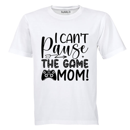 Can't Pause The Game Mom - Kids T-Shirt