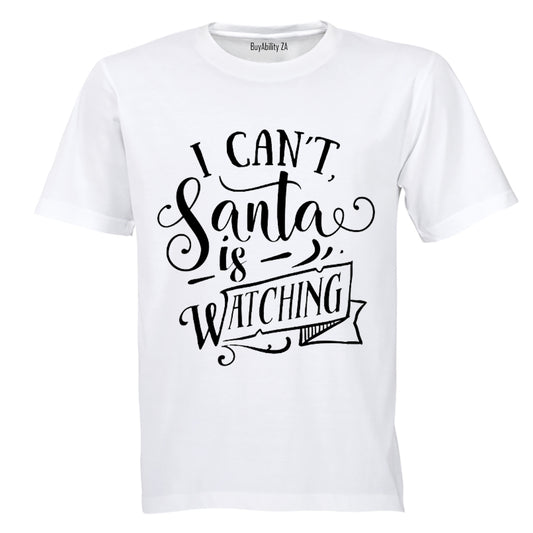 Can't, Santa Is Watching - Christmas - Kids T-Shirt
