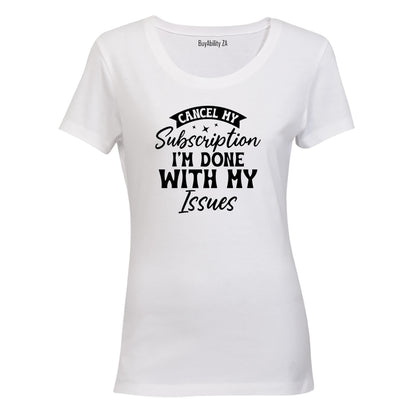 Cancel My Subscription - Ladies - T-Shirt - BuyAbility South Africa